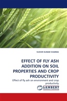 Sudhir K. Sharma, Sudhir Kumar Sharma - EFFECT OF FLY ASH ADDITION ON SOIL PROPERTIES AND CROP PRODUCTIVITY