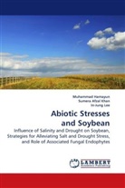 Sumer Afzal Khan, Sumera Afzal Khan, Muhamma Hamayun, Muhammad Hamayun, In-Jung Lee - Abiotic Stresses and Soybean