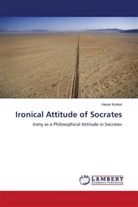 Hacer Korkut - Ironical Attitude of Socrates