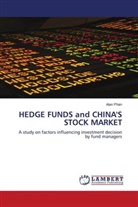 Alan Phan - HEDGE FUNDS and CHINA'S STOCK MARKET