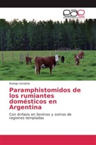 Rodrigo Sanabria - Paramphistomidos de los rumiantes domésticos en Argentina
