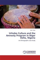 John Tobor - Urhobo Culture and the Amnesty Program in Niger Delta, Nigeria