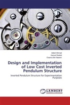 Adee Ahmad, Adeel Ahmad, Osama Bin Naeem, Kama Shahid, Kamal Shahid - Design and Implementation of Low Cost Inverted Pendulum Structure