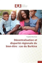 Yougbare Moumouni, Moumouni-y - Decentralisation et disparite