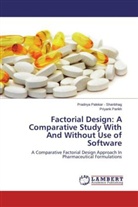 Pradny Palekar - Shanbhag, Pradnya Palekar - Shanbhag, Priyank Parikh - Factorial Design: A Comparative Study With And Without Use of Software