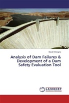 David Imbrogno - Analysis of Dam Failures & Development of a Dam Safety Evaluation Tool