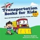 Bayelynn Boughton - Transportation Books for Kids