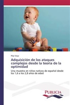 Pilar Vivar - Adquisición de los ataques complejos desde la teoría de la optimidad