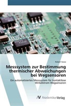Robert Sowa - Messsystem zur Bestimmung thermischer Abweichungen bei Wegsensoren