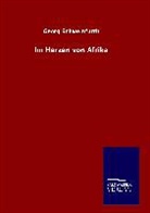Georg Schweinfurth - Im Herzen von Afrika