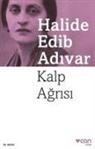 Halide Edib Adivar, Halide Edip Adivar - Kalp Agrisi