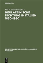 Vito R. Giustiniani, Vit R Giustiniani, Vito R Giustiniani - Neulateinische Dichtung in Italien 1850-1950