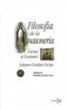Johann Gottlieb Fichte - Filosofía de la masonería : cartas a Constant