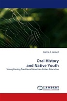 Jeanne A Lacourt, Jeanne A. Lacourt - Oral History and Native Youth