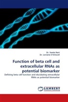 Martin Clynes, Lorraine O¿Driscoll, Dr Lorraine ODriscoll, Lorraine O'Driscoll, Dr Lorraine O'Driscoll, Dr. Lorraine O'Driscoll... - Function of beta cell and extracellular RNAs as potential biomarker