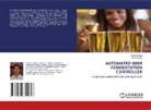 Weid Chang, Weide Chang, Kevin Taylor - AUTOMATED BEER FERMENTATION CONTROLLER