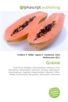 Agne F Vandome, John McBrewster, Frederic P. Miller, Agnes F. Vandome - Graine
