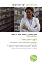 Agne F Vandome, John McBrewster, Frederic P. Miller, Agnes F. Vandome - Immunologie