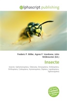 Agne F Vandome, John McBrewster, Frederic P. Miller, Agnes F. Vandome - Insecte