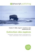 Agne F Vandome, John McBrewster, Frederic P. Miller, Agnes F. Vandome - Extinction des espèces
