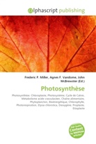 Agne F Vandome, John McBrewster, Frederic P. Miller, Agnes F. Vandome - Photosynthèse