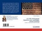 Anastasia Aladysheva - U.S. Aid and Economic Growth in Low- and Middle-Income Countries