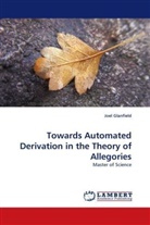 Joel Glanfield - Towards Automated Derivation in the Theory of Allegories