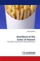 Adrian Emilsen - Heartburn at the Gates of Heaven