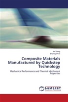 Bronwyn Fox, Ji Zhang, Jin Zhang - Composite Materials Manufactured by Quickstep Technology