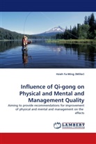 Hsieh Fa-Ming (Miller) - Influence of Qi-gong on Physical and Mental and Management Quality