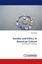 Hoy Sonja - Gender and Ethics in American Culture