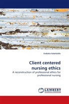 Evdokia Kalaitzidis - Client centered nursing ethics