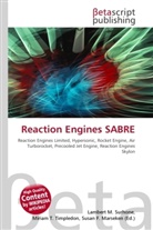 Susan F Marseken, Susan F. Marseken, Lambert M. Surhone, Miria T Timpledon, Miriam T. Timpledon - Reaction Engines SABRE