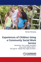 Michael O'Dempsey, Michael O''Dempsey - Experiences of Children Using a Community Social Work Service