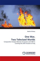 Rasha El-Ibiary, Rasha El- Ibiary - One War, Two Televised Worlds