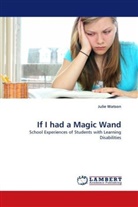 Julie Watson - If I had a Magic Wand