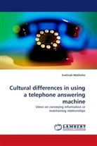Evelinah Mathoho - Cultural differences in using a telephone answering machine