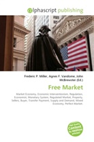 Agne F Vandome, John McBrewster, Frederic P. Miller, Agnes F. Vandome - Free Market