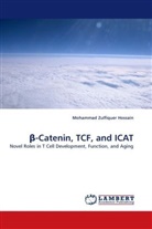 Mohammad Z. Hossain, Mohammad Zulfiquer Hossain - -Catenin, TCF, and ICAT