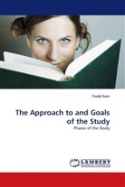 Trodd Sam - The Approach to and Goals of the Study