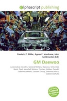 Agne F Vandome, John McBrewster, Frederic P. Miller, Agnes F. Vandome - GM Daewoo