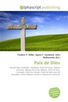 Agne F Vandome, John McBrewster, Frederic P. Miller, Agnes F. Vandome - Paix de Dieu