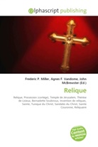 Agne F Vandome, John McBrewster, Frederic P. Miller, Agnes F. Vandome - Relique