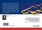 Mohammed Abdullah - Transport Properties of Trifluoromethanesulfonic Acid Monohydrate