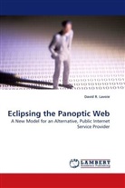 David R Lavoie, David R. Lavoie - Eclipsing the Panoptic Web