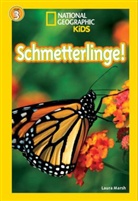 Laura Marsh, Ann Tadsen, Anne Tadsen - National Geographic Kids - Schmetterlinge!