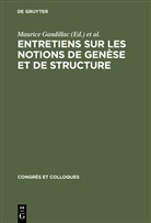 Mauric Gandillac, Maurice Gandillac, Lucien Goldmann, Jean Piaget - Entretiens sur les notions de genèse et de structure