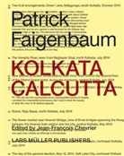 Patrick Faigenbaum, Patrick Faigenbaum, Patrick Faigenbaum, Jean-Francois Chevrier, Jean-François Chevrier - Patrick Faigenbaum Kolkata Calcutta