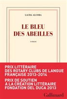 Laura Alcoba - Le bleu des abeilles