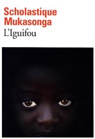 Scholastique Mukasonga - L'Iguifou
